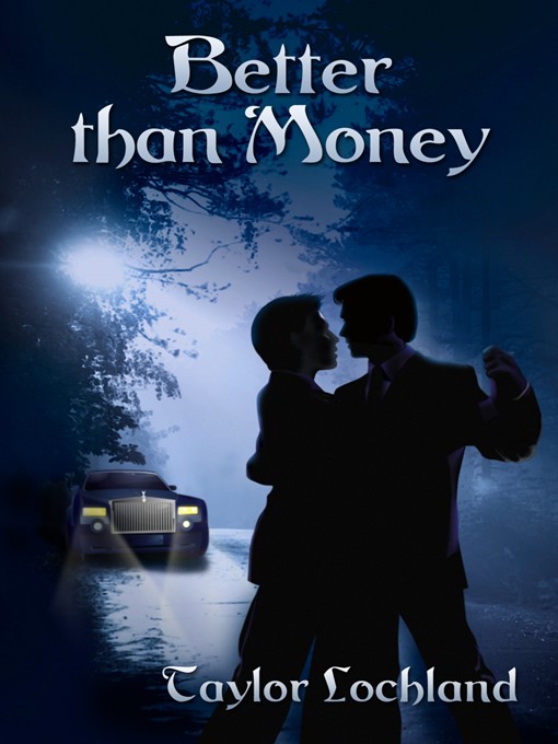 Title details for Better Than Money by Taylor Lochland - Available